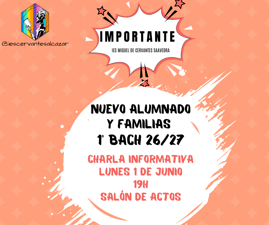 REUNIÓN INFORMATIVA NUEVO ALUMNADO 1º BACH 26/27