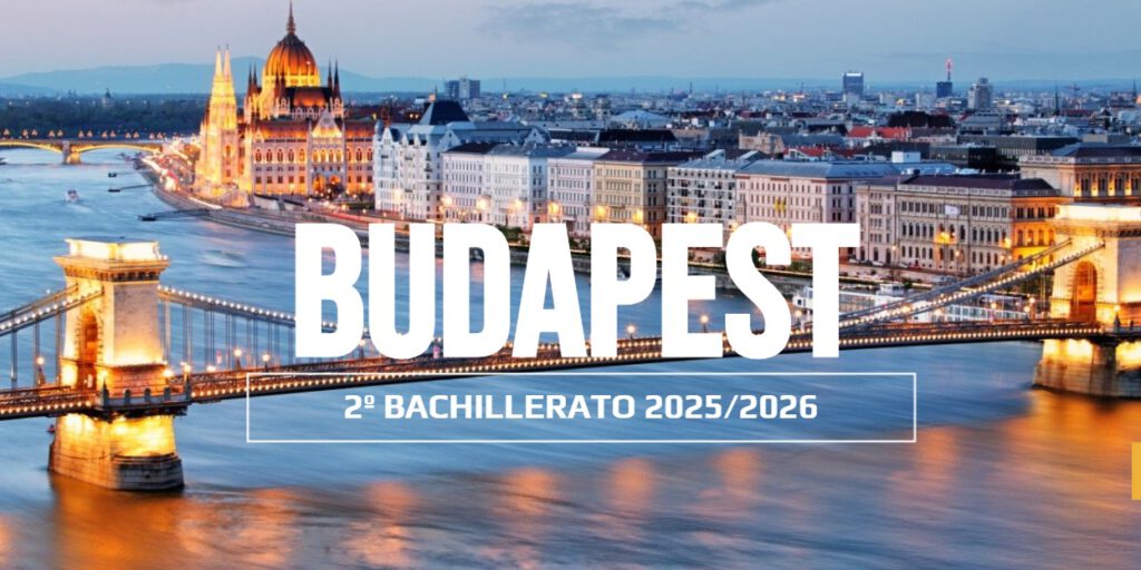 Viaje fin de curso 2º Bachillerato: Budapest
