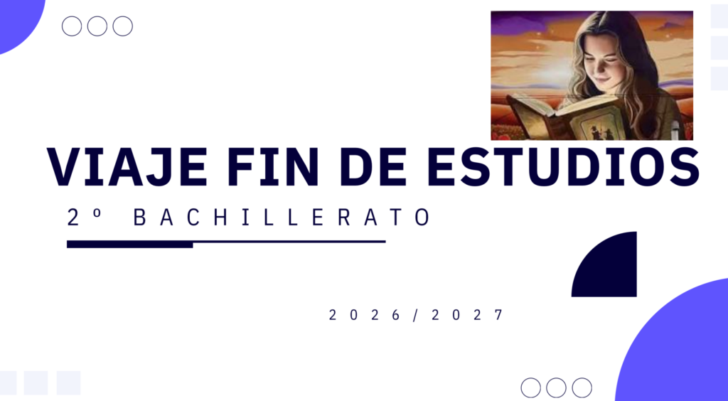 VIAJE FIN DE CURSO 2º BACHILLERATO
